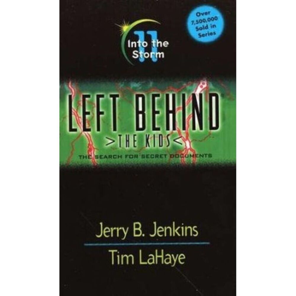 Into the Storm Left Behind: The Search for Secret Documents by Jerry B Jenkins